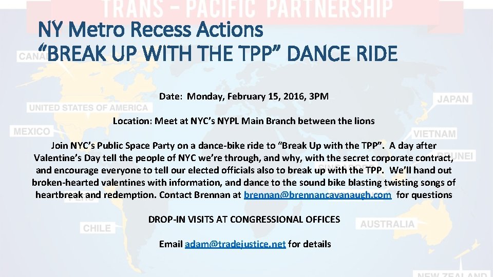 NY Metro Recess Actions “BREAK UP WITH THE TPP” DANCE RIDE Date: Monday, February