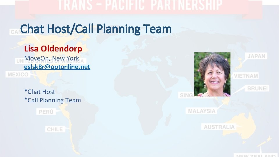 Chat Host/Call Planning Team Lisa Oldendorp Move. On, New York eslsk 8 r@optonline. net