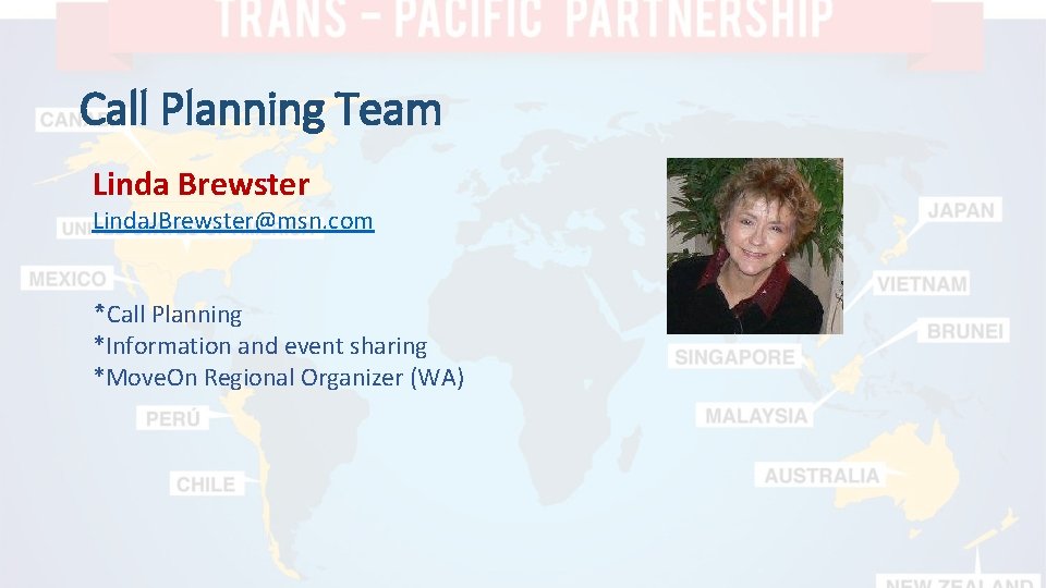 Call Planning Team Linda Brewster Linda. JBrewster@msn. com *Call Planning *Information and event sharing