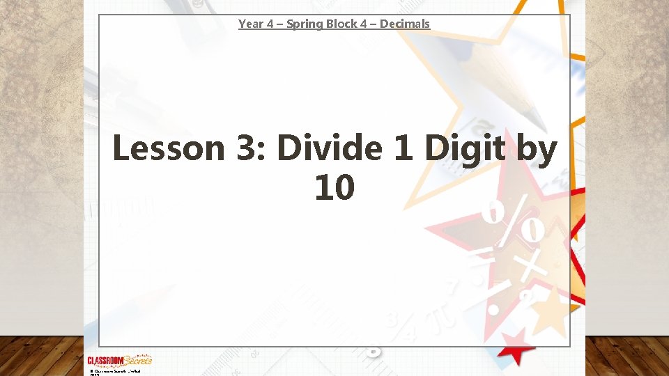 Year 4 – Spring Block 4 – Decimals Lesson 3: Divide 1 Digit by