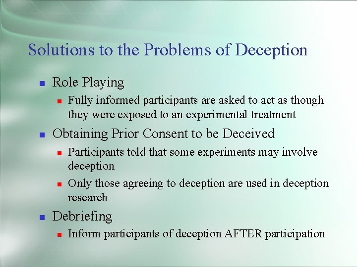 Solutions to the Problems of Deception Role Playing Obtaining Prior Consent to be Deceived