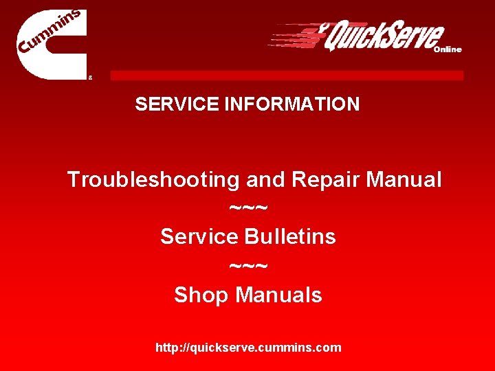 SERVICE INFORMATION Troubleshooting and Repair Manual ~~~ Service Bulletins ~~~ Shop Manuals http: //quickserve. SERVICE INFORMATION Troubleshooting and Repair Manual ~~~ Service Bulletins ~~~ Shop Manuals http: //quickserve.