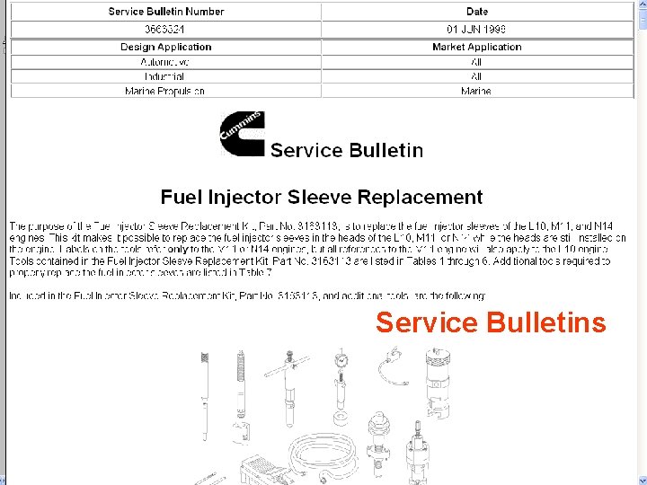 Service Bulletins http: //quickserve. cummins. com Service Bulletins http: //quickserve. cummins. com