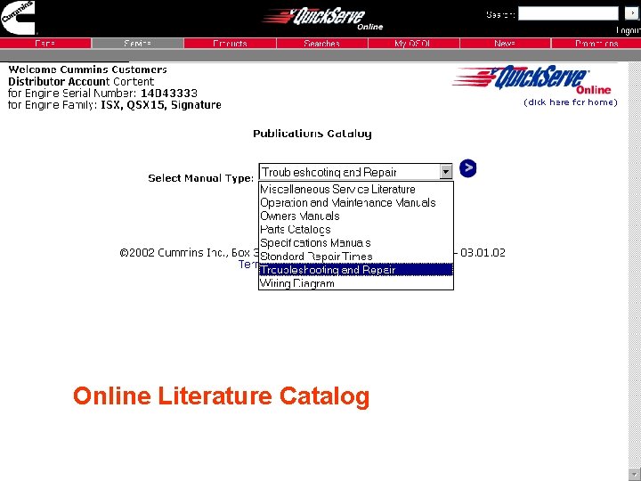 Online Literature Catalog http: //quickserve. cummins. com Online Literature Catalog http: //quickserve. cummins. com