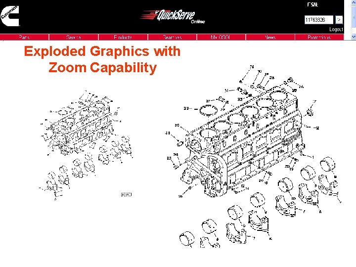 Exploded Graphics with Zoom Capability http: //quickserve. cummins. com Exploded Graphics with Zoom Capability http: //quickserve. cummins. com