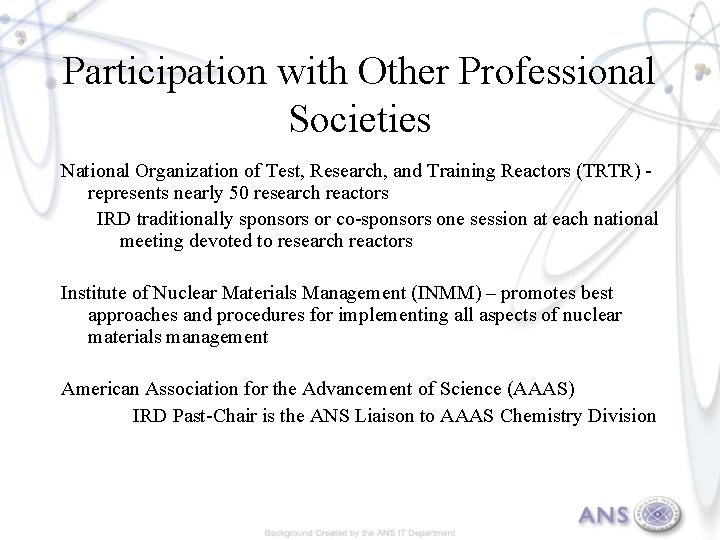 Participation with Other Professional Societies National Organization of Test, Research, and Training Reactors (TRTR)