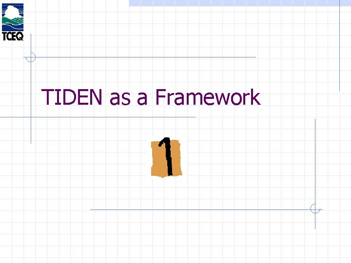 TIDEN as a Framework 