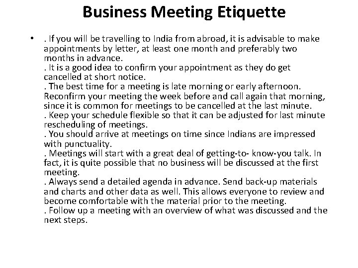 Business Meeting Etiquette • . If you will be travelling to India from abroad,