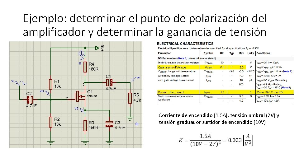 Ejemplo: determinar el punto de polarización del amplificador y determinar la ganancia de tensión