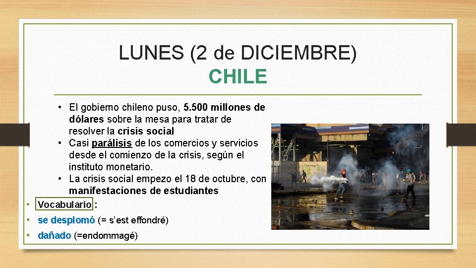 LUNES (2 de DICIEMBRE) CHILE • El gobierno chileno puso, 5. 500 millones de