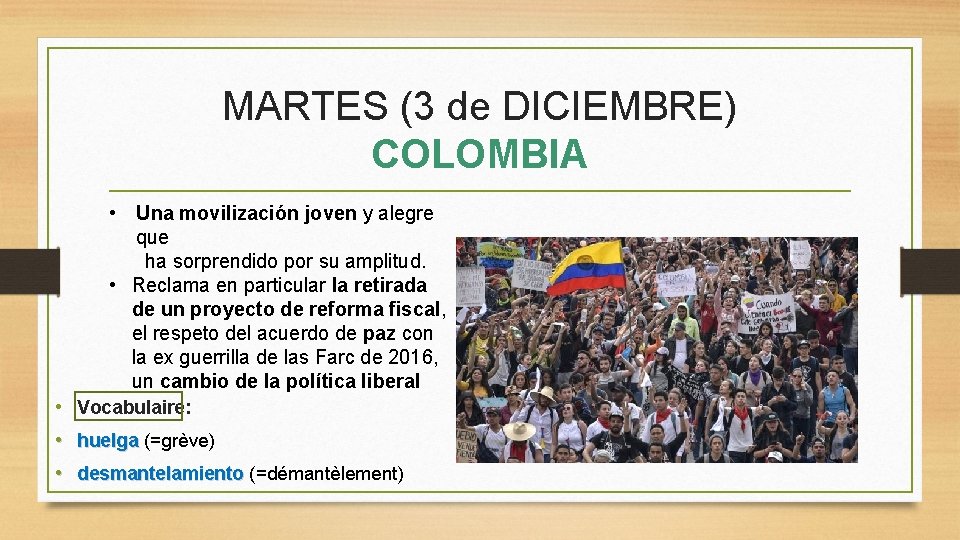 MARTES (3 de DICIEMBRE) COLOMBIA • Una movilización joven y alegre que ha sorprendido