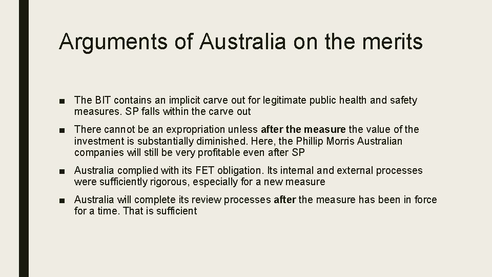 Arguments of Australia on the merits ■ The BIT contains an implicit carve out