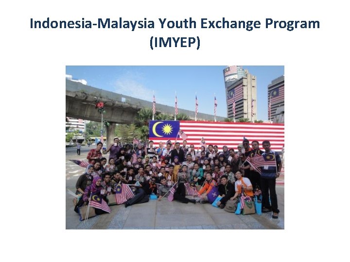 Indonesia-Malaysia Youth Exchange Program (IMYEP) 