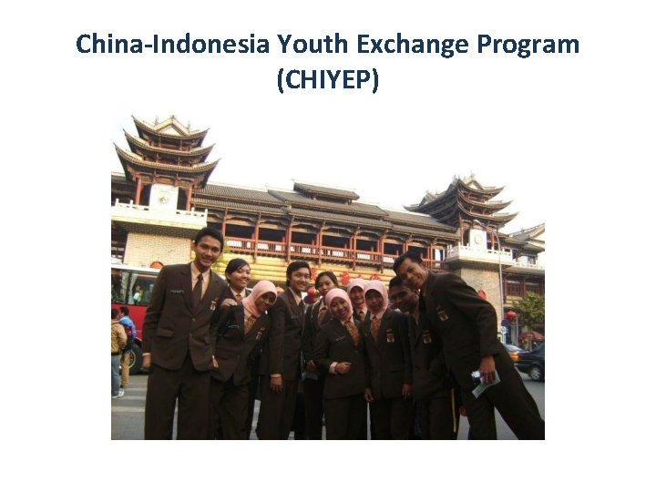 China-Indonesia Youth Exchange Program (CHIYEP) 