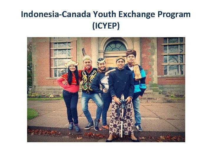 Indonesia-Canada Youth Exchange Program (ICYEP) 