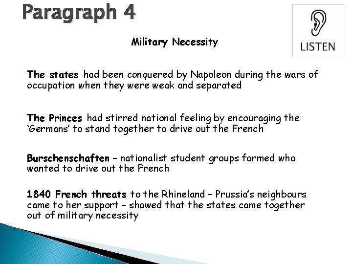 Paragraph 4 Military Necessity The states had been conquered by Napoleon during the wars