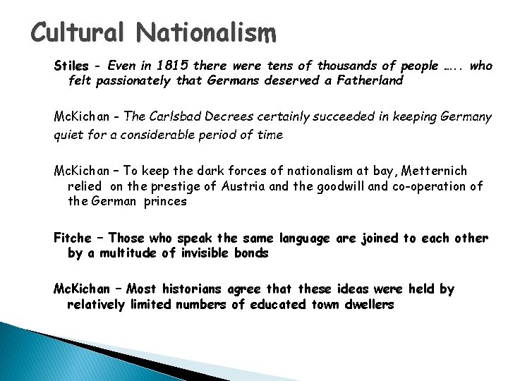 Cultural Nationalism Stiles - Even in 1815 there were tens of thousands of people
