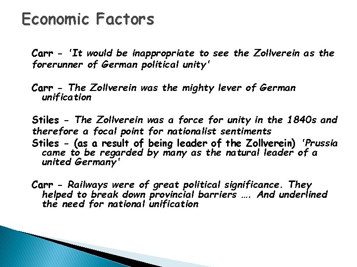 Economic Factors Carr - 'It would be inappropriate to see the Zollverein as the