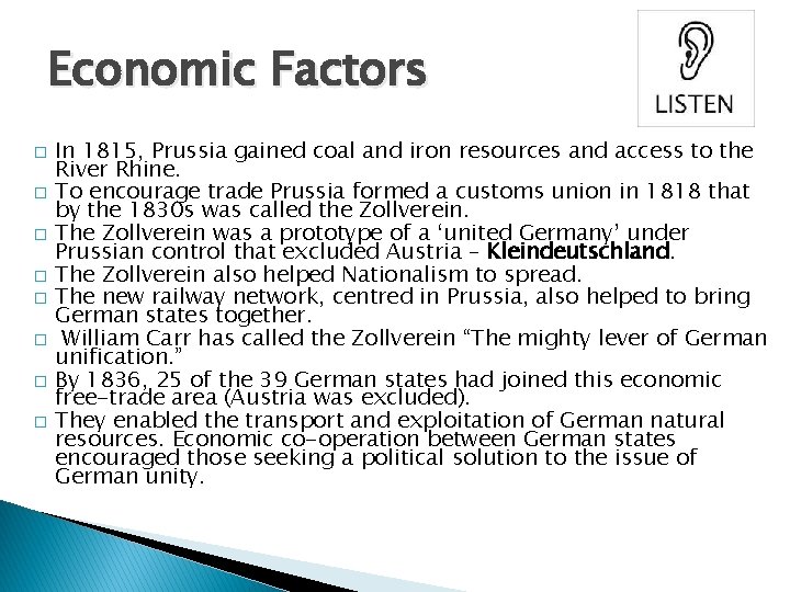 Economic Factors � � � � In 1815, Prussia gained coal and iron resources