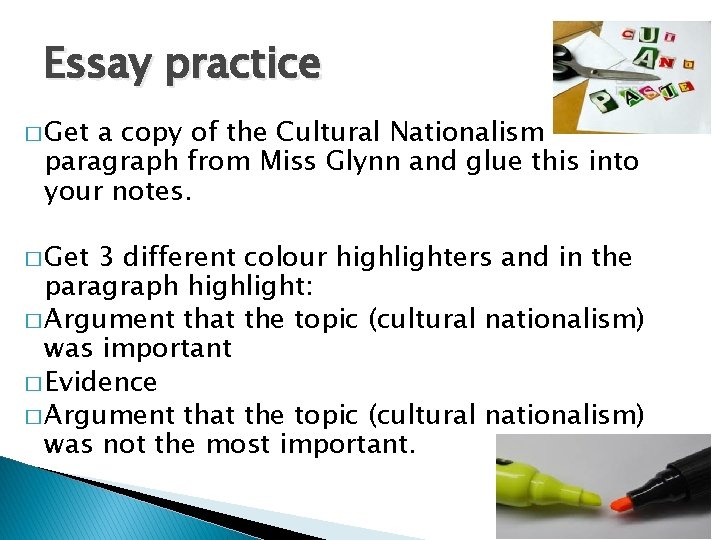 Essay practice � Get a copy of the Cultural Nationalism paragraph from Miss Glynn