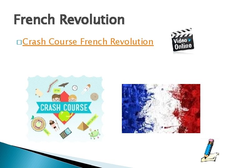 French Revolution � Crash Course French Revolution 