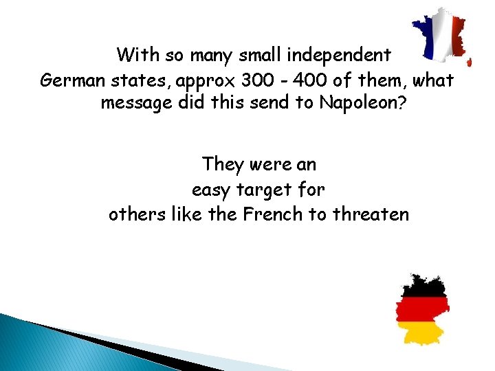 With so many small independent German states, approx 300 - 400 of them, what