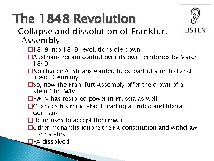 The 1848 Revolution Collapse and dissolution of Frankfurt Assembly � 1848 into 1849 revolutions