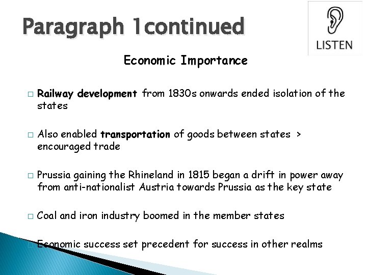 Paragraph 1 continued Economic Importance � � � Railway development from 1830 s onwards