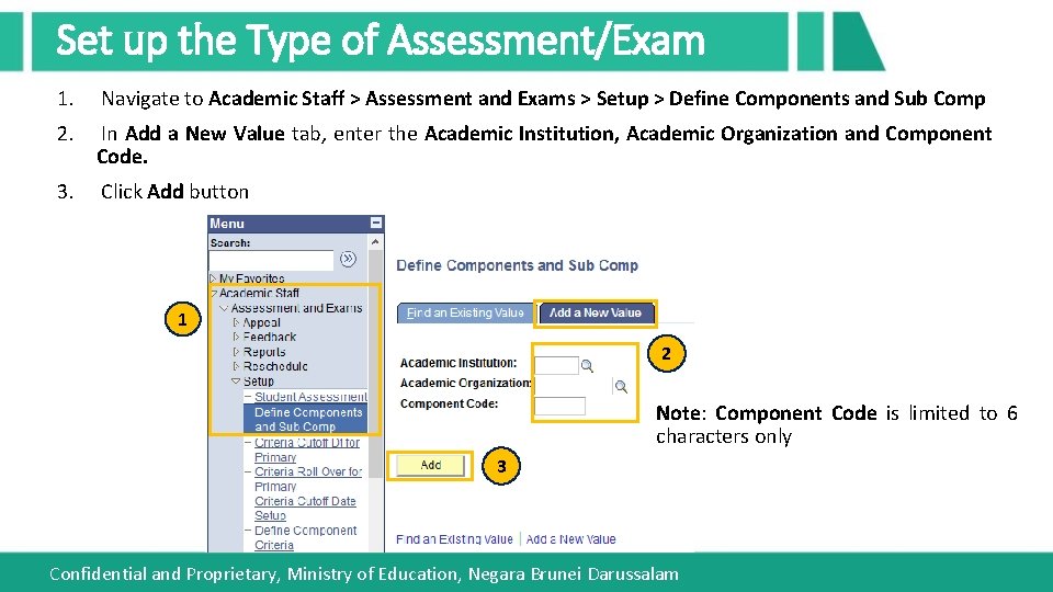 Set up the Type of Assessment/Exam 1. Navigate to Academic Staff > Assessment and