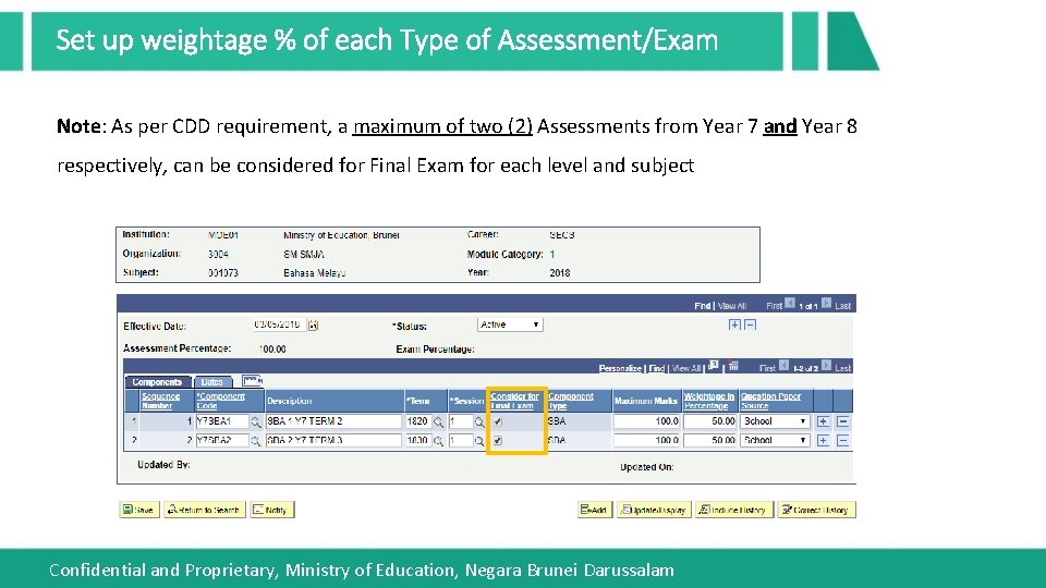 Set up weightage % of each Type of Assessment/Exam Note: As per CDD requirement,