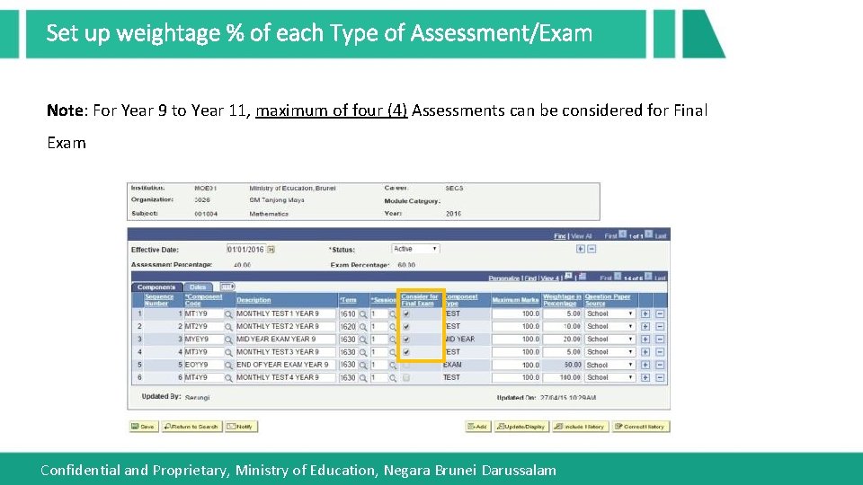 Set up weightage % of each Type of Assessment/Exam Note: For Year 9 to