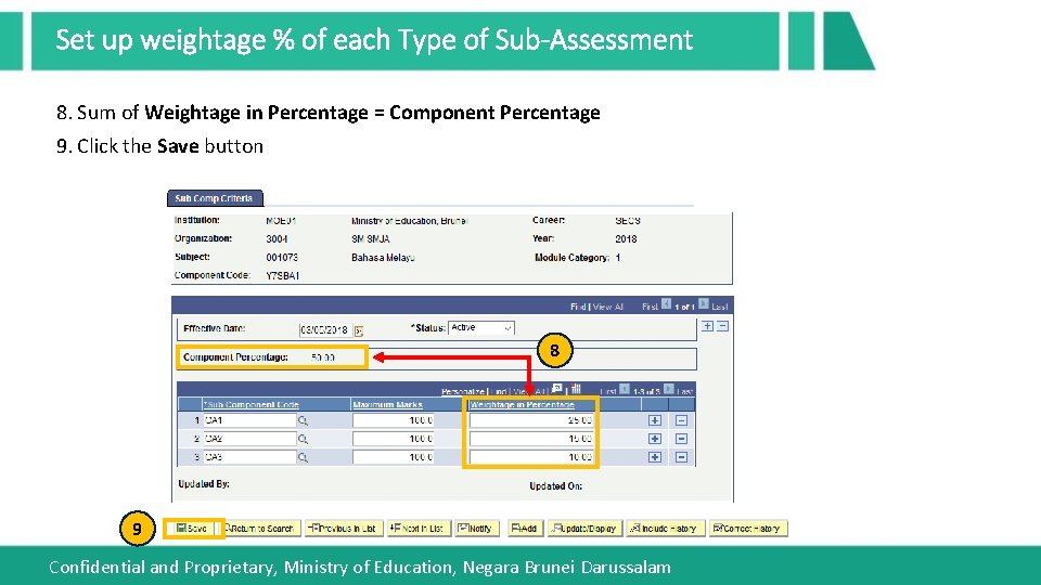 Set up weightage % of each Type of Sub-Assessment 8. Sum of Weightage in