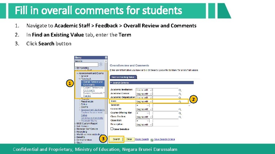 Fill in overall comments for students 1. Navigate to Academic Staff > Feedback >