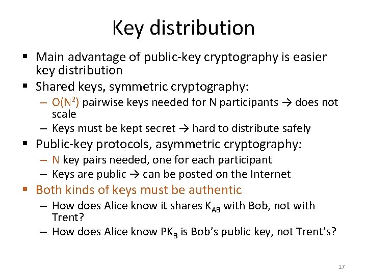 Key distribution § Main advantage of public-key cryptography is easier key distribution § Shared Key distribution § Main advantage of public-key cryptography is easier key distribution § Shared