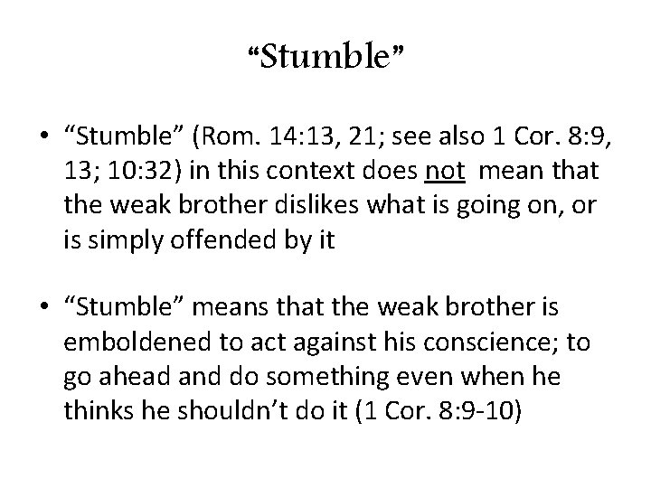 “Stumble” • “Stumble” (Rom. 14: 13, 21; see also 1 Cor. 8: 9, 13; “Stumble” • “Stumble” (Rom. 14: 13, 21; see also 1 Cor. 8: 9, 13;