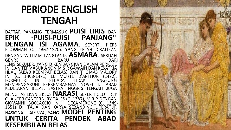 PERIODE ENGLISH TENGAH PUISI LIRIS DAN EPIK PUISI-PUISI PANJANG" DENGAN ISI AGAMA, SEPERTI PIERS