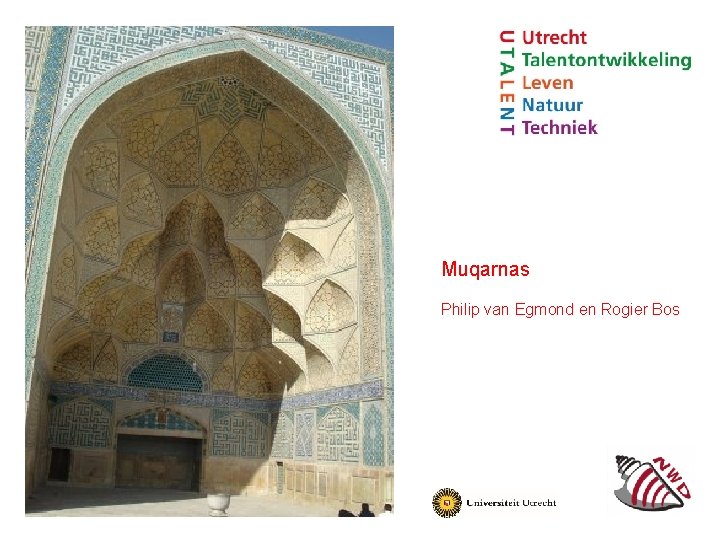 Muqarnas Philip van Egmond en Rogier Bos 