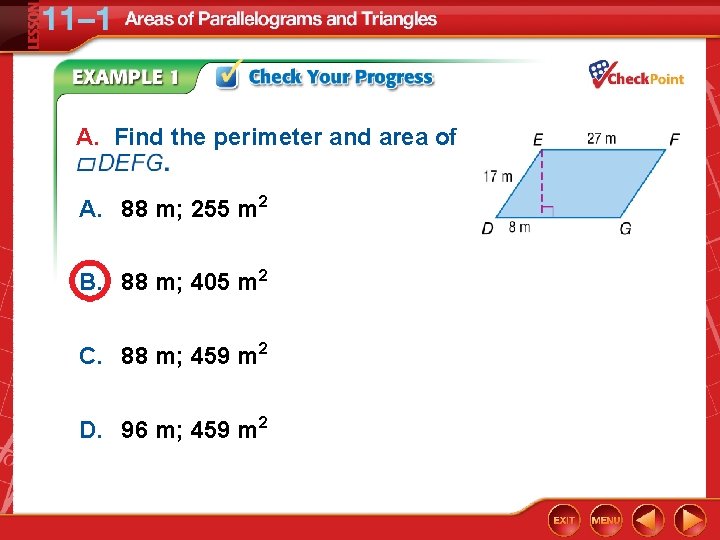 A. Find the perimeter and area of A. 88 m; 255 m 2 B.