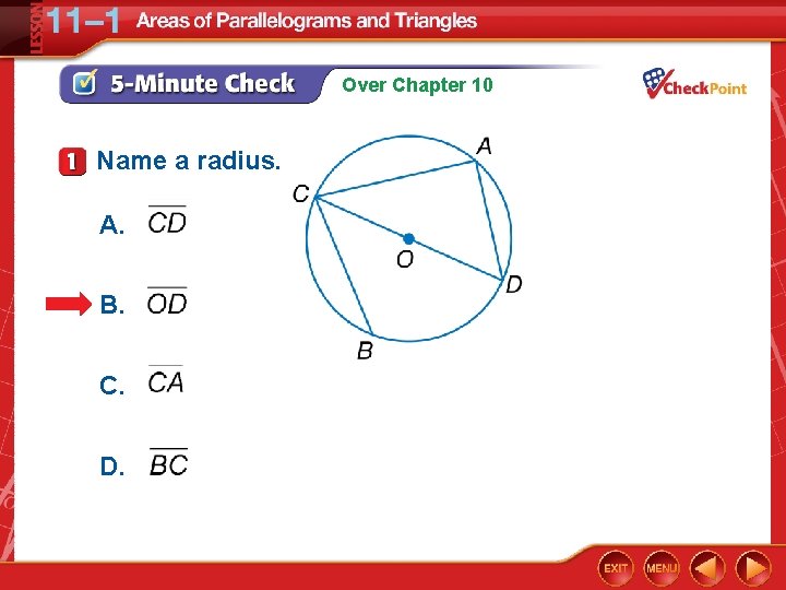 Over Chapter 10 Name a radius. A. B. C. D. 