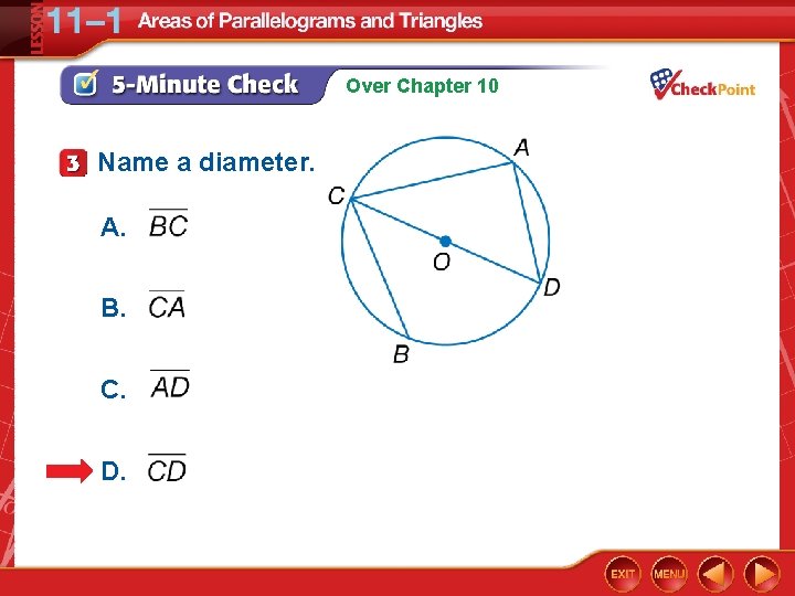 Over Chapter 10 Name a diameter. A. B. C. D. 