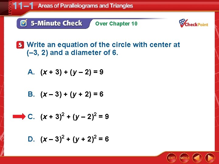 Over Chapter 10 Write an equation of the circle with center at (– 3,