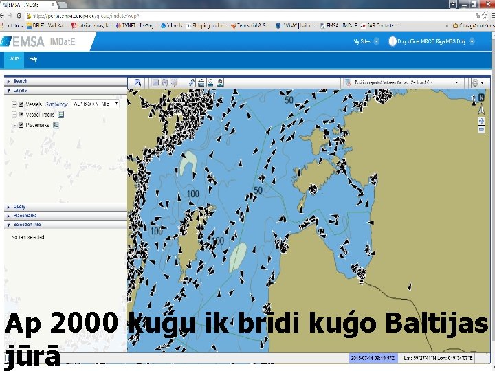 Ap 2000 kuģu ik brīdi kuģo Baltijas jūrā 