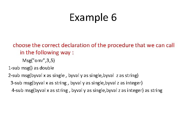 Example 6 choose the correct declaration of the procedure that we can call in