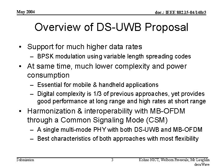 May 2004 doc. : IEEE 802. 15 -04/140 r 3 Overview of DS-UWB Proposal