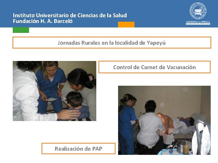 Instituto Universitario de Ciencias de la Salud Fundación H. A. Barceló Jornadas Rurales en