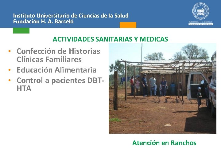 Instituto Universitario de Ciencias de la Salud Fundación H. A. Barceló ACTIVIDADES SANITARIAS Y