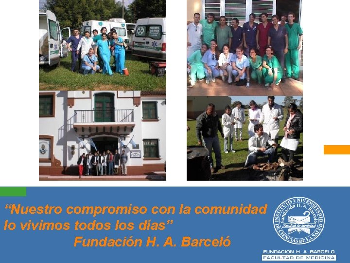 “Nuestro compromiso con la comunidad lo vivimos todos los días” Fundación H. A. Barceló