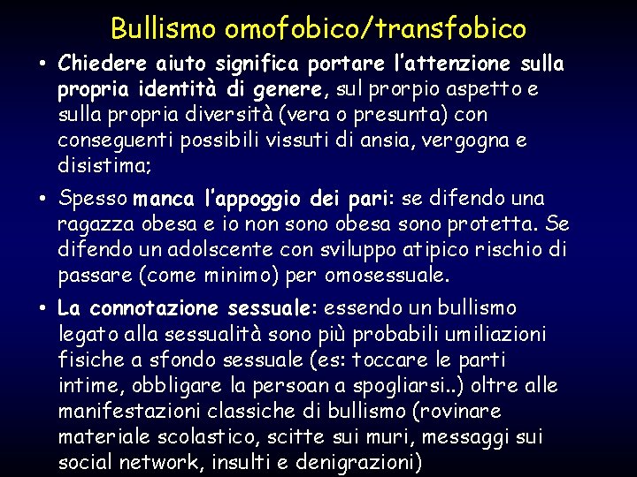 Bullismo omofobico/transfobico • Chiedere aiuto significa portare l’attenzione sulla propria identità di genere, sul
