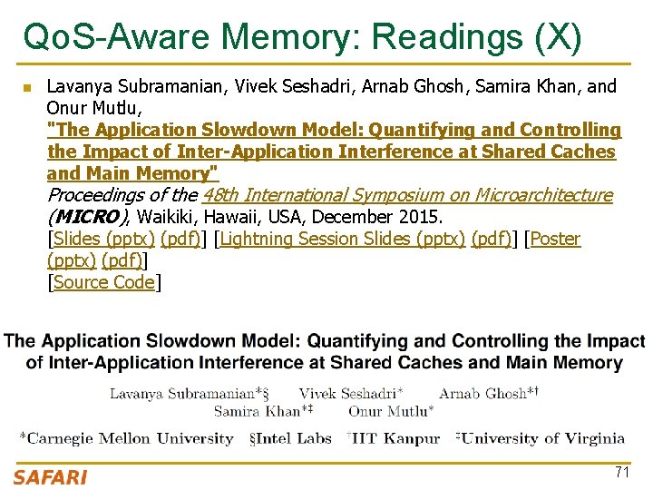 Qo. S-Aware Memory: Readings (X) n Lavanya Subramanian, Vivek Seshadri, Arnab Ghosh, Samira Khan,