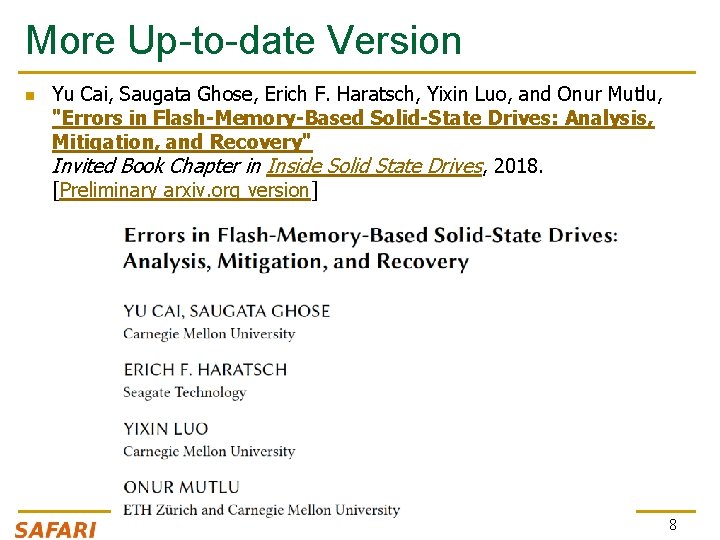 More Up-to-date Version n Yu Cai, Saugata Ghose, Erich F. Haratsch, Yixin Luo, and